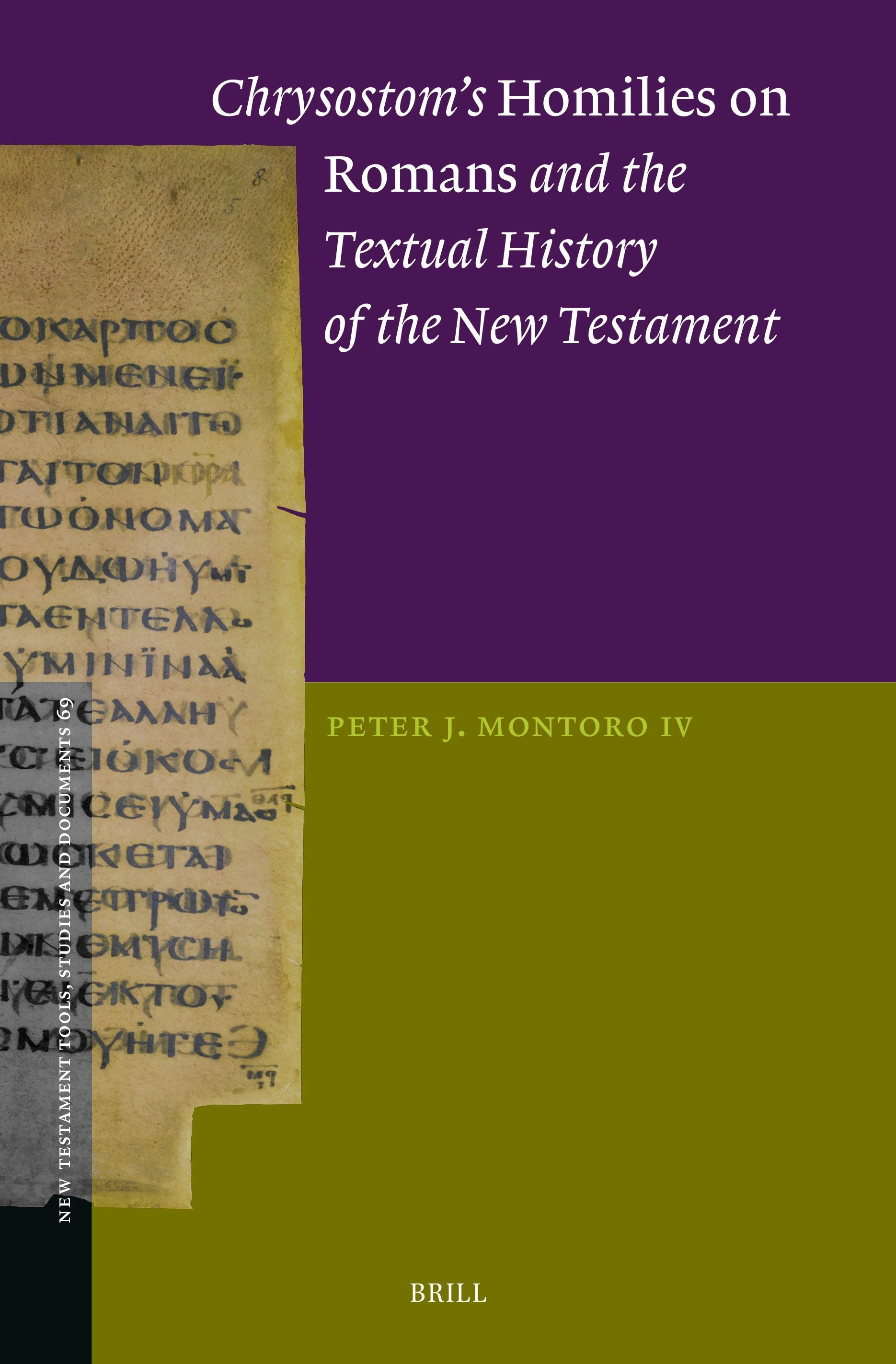 Book cover image for Chrysostom’s Homilies on Romans and the Textual History of the New Testament ISBN: 9789004741027